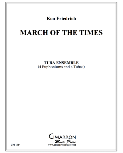 March of the Times — Ken Friedrich
