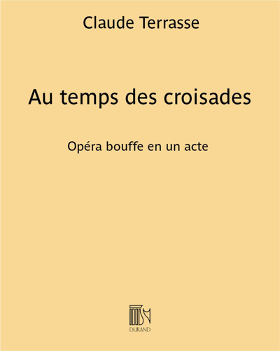 Au temps des croisades — Claude Terrasse