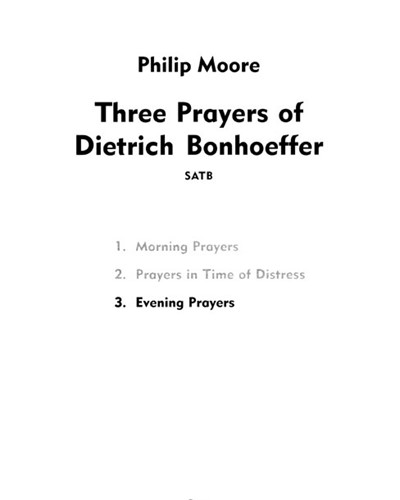 Morning Prayers (No. 1 from 'Three Prayers of Dietrich Bonhoeffer') — Philip Moore