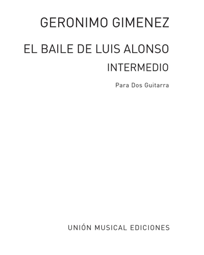 El baile de Luis Alonso — Gerónimo Giménez