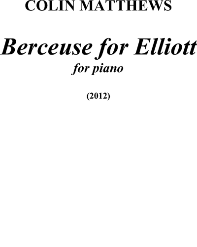 Berceuse for Elliott — Colin Matthews