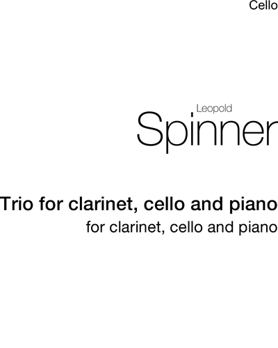 Trio for clarinet, cello and piano — Leopold Spinner