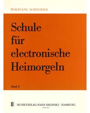 Tutor for Electronic Organ, Vol. 4 — Wolfgang Schneider