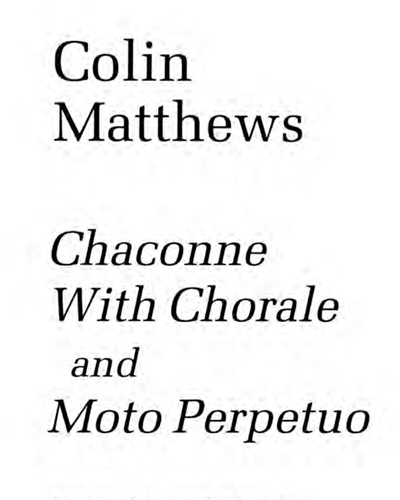 Chaconne with Chorale and Moto Perpetuo — Colin Matthews