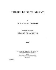 The Bells Of St Mary's — A. Emmett Adams