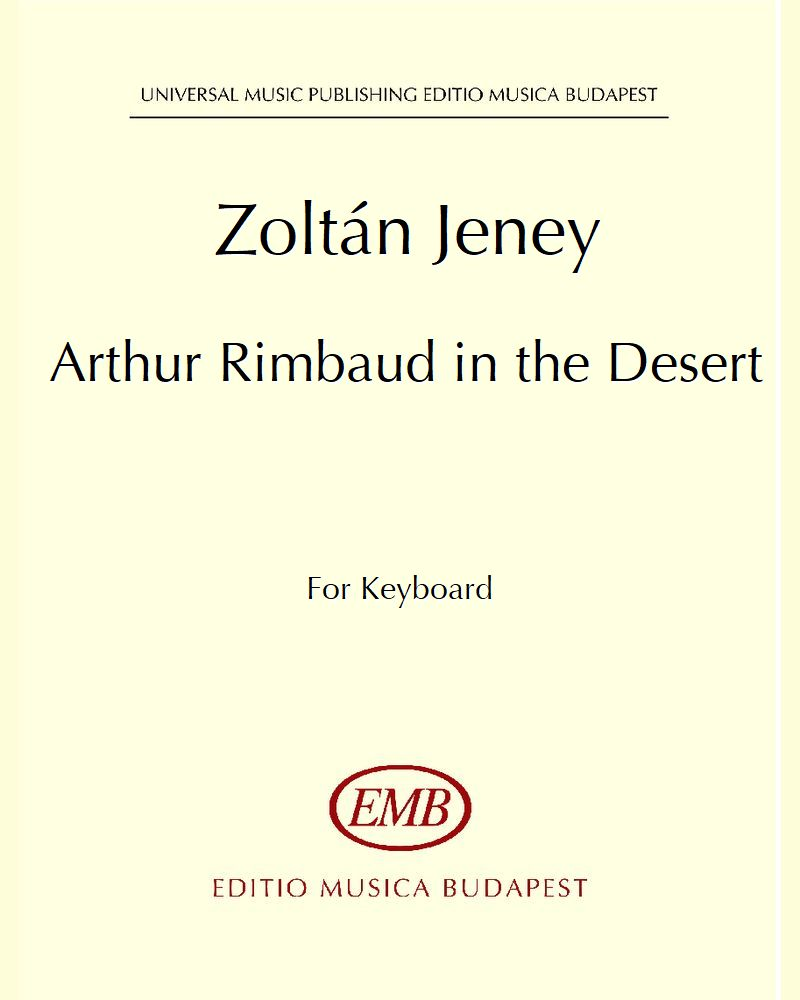 Arthur Rimbaud in the Desert — 耶奈伊·佐尔坦