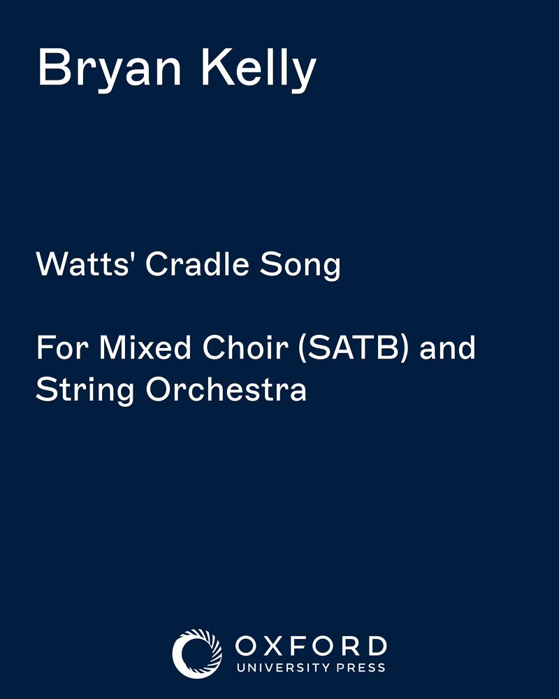 Watts' Cradle Song — Bryan Kelly