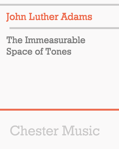 The Immeasurable Space of Tones — John Luther Adams