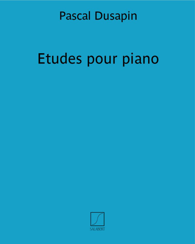 Etudes for Piano — Pascal Dusapin