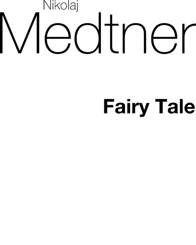 Conte (from 'Fairy Tales, op. 20') — Nikolai Medtner