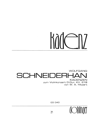 Cadenza for Mozart Violin Concerto in D major, K. 218 — Wolfgang Schneiderhan