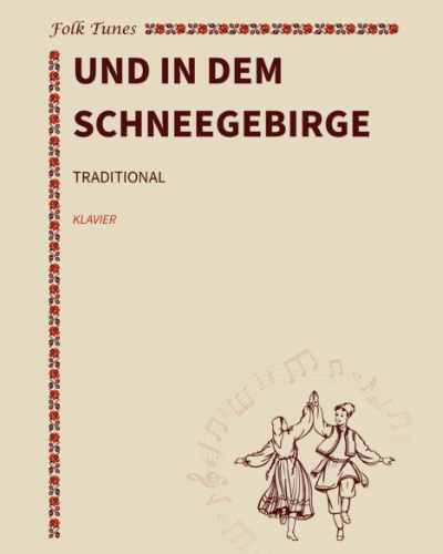 Und in dem Schneegebirge — 传统
