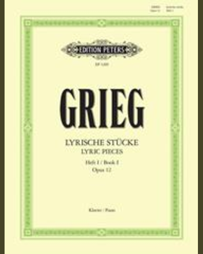 Lyric Pieces for Piano, Book 1 Op. 12 — 格里格