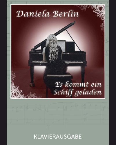 Es kommt ein Schiff geladen — Daniela Berlin