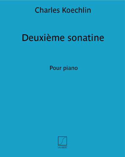 Deuxième sonatine (extrait n. 2 de "Cinq Sonatines" Op. 59) pour piano — 夏尔·凯什兰