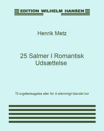 25 salmer i romantisk udsættelse — Henrik Metz