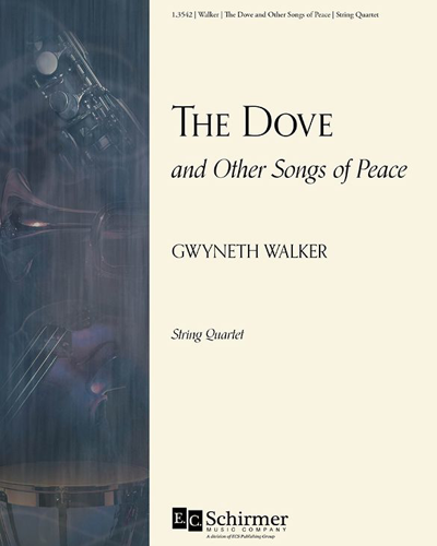 The Dove and Other Songs of Peace — Gwyneth Walker