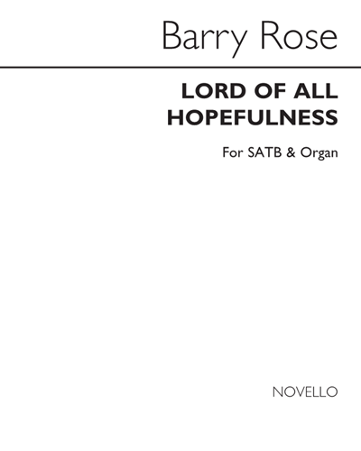 Lord of All Hopefulness — Barry Rose