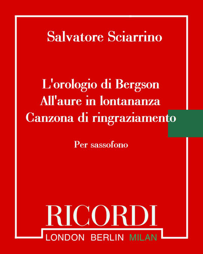 L'orologio di Bergson & All'aure in lontananza & Canzona di ringraziamento — 夏里诺