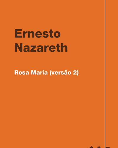 Rosa Maria (versão 2) — 埃内斯托·纳扎雷