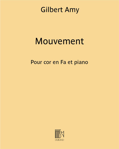Mouvement pour cor en Fa et piano — Gilbert Amy