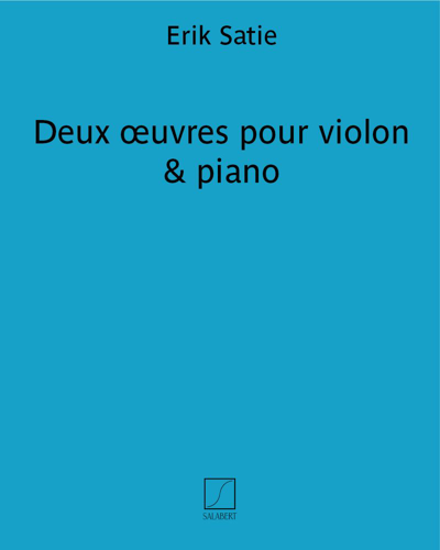 Two Works for Violin and Piano — 萨蒂