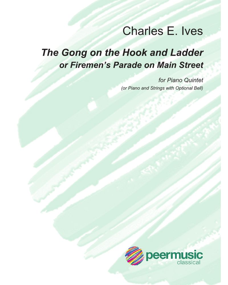 The Gong on the Hook and Ladder — Charles Ives