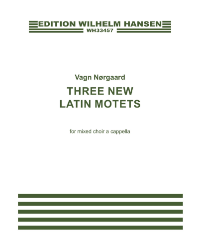 3 New Latin Motets — Vagn Nørgaard