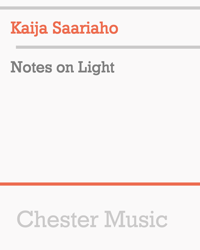 Notes on Light — Kaija Saariaho