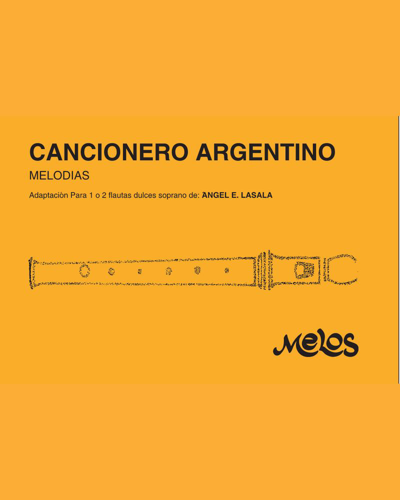 Cancionero Argentino — Ángel Lasala