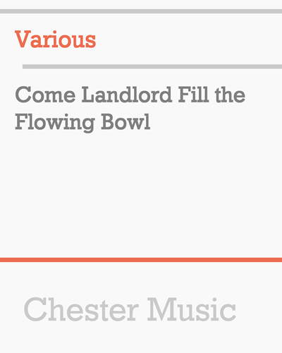 Come Landlord Fill the Flowing Bowl — 合集