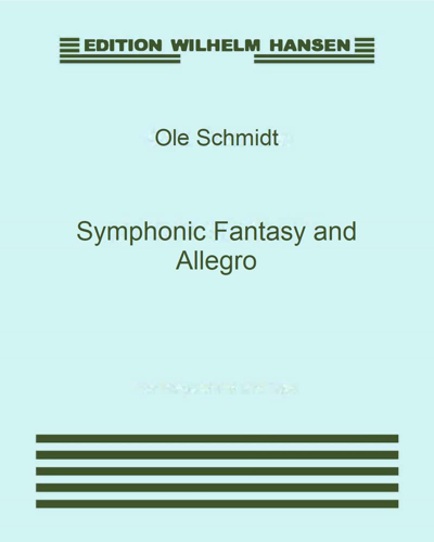 Symphonic Fantasy and Allegro, op. 20 — Ole Schmidt