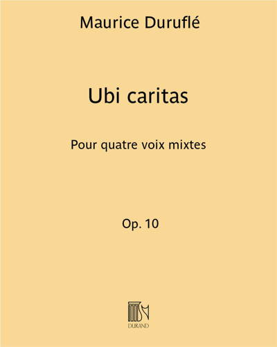 Ubi caritas Op. 10 (extrait n. 1 de "Quatre motets sur des thèmes grégoriens") — 迪吕弗莱