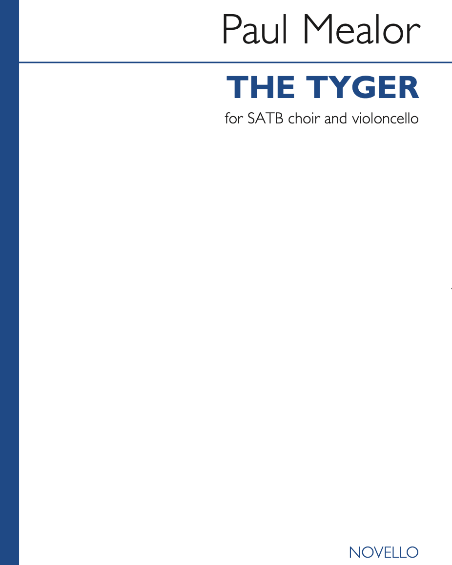The Tyger — Paul Mealor