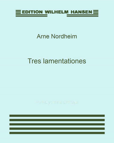Tres lamentationes — Arne Nordheim