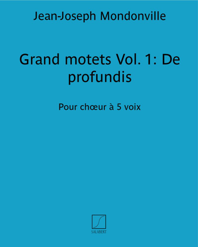 Grand motets Vol. 1: De profundis — Jean-Joseph de Mondonville