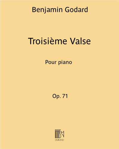 Troisième Valse Op. 71 — 本杰明·戈达