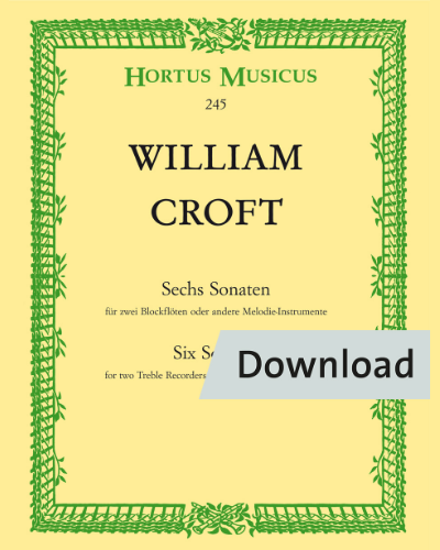 Six Sonatas for two Treble Recorders or other Melody Instruments — William Croft