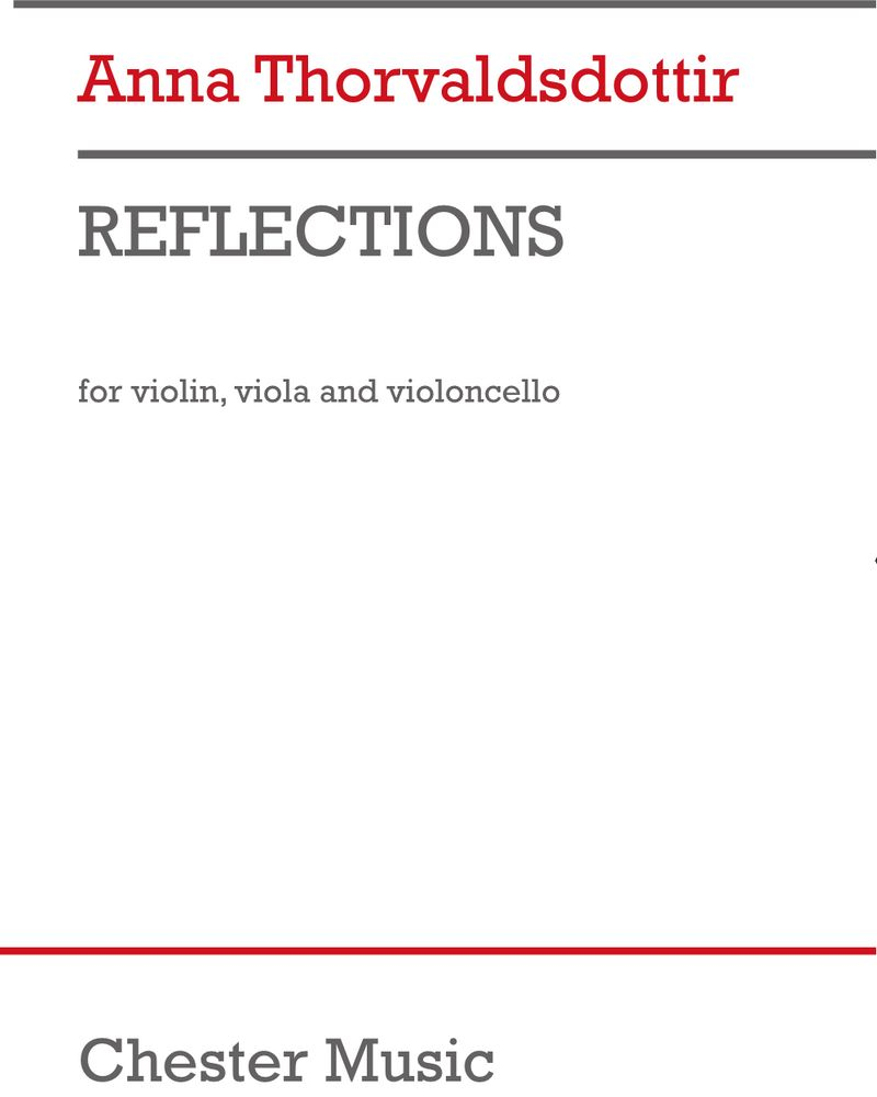 Reflections — Anna Thorvaldsdottir