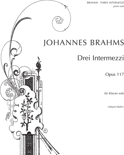 Three Intermezzi, op. 117 — 勃拉姆斯