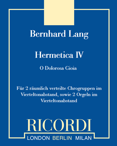 Hermetica IV "O Dolorosa Gioia" — Bernhard Lang