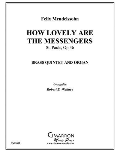 How Lovely Are The Messengers (from 'St Paul, op. 36') — 门德尔松