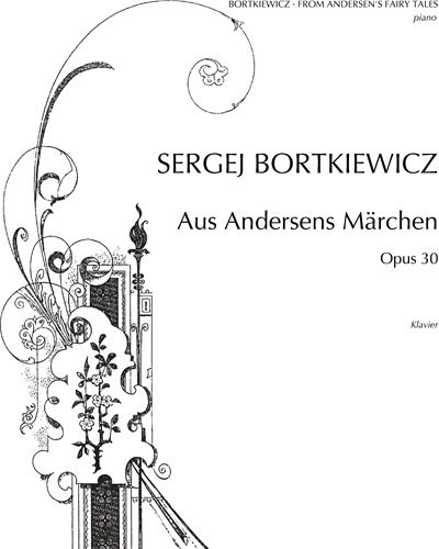 A Musical Picture Book (from 'Andersen's Fairy Tales, op. 30') — Sergey Bortkiewicz