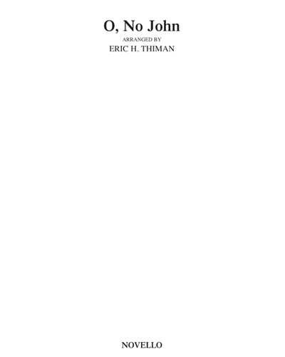 O, No John — Eric Thiman