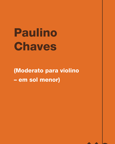 (Moderato para violino – em sol menor) — Paulino Chaves