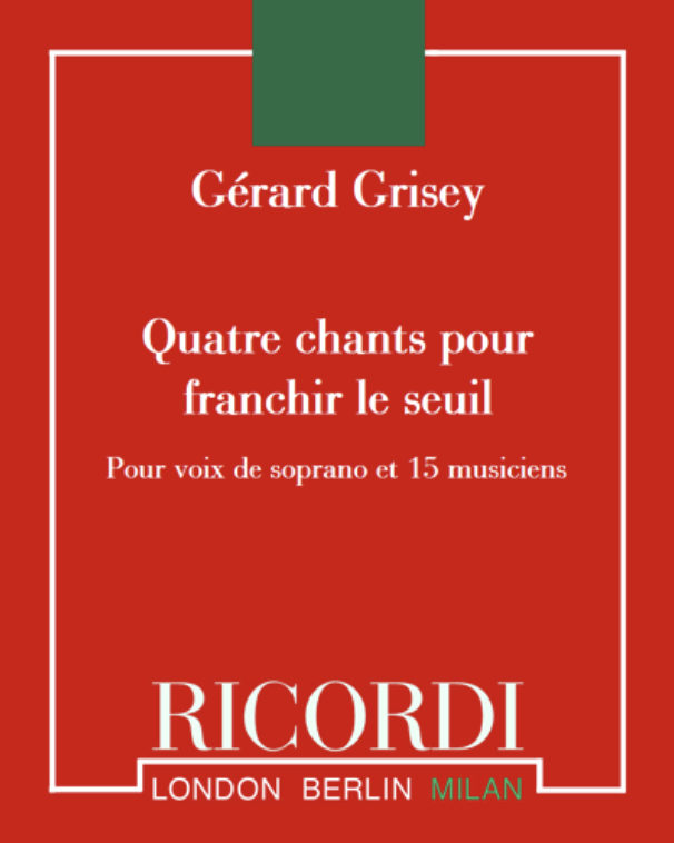 Quatre chants pour franchir le seuil — 格里塞