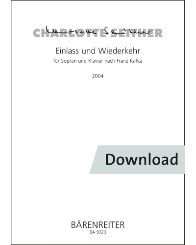 Einlass und Wiederkehr für Sopran und Klavier — Charlotte Seither