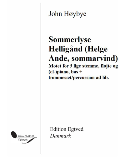 Sommerlyse Helligånd (Helge Ande, sommarvind) — John Høybye