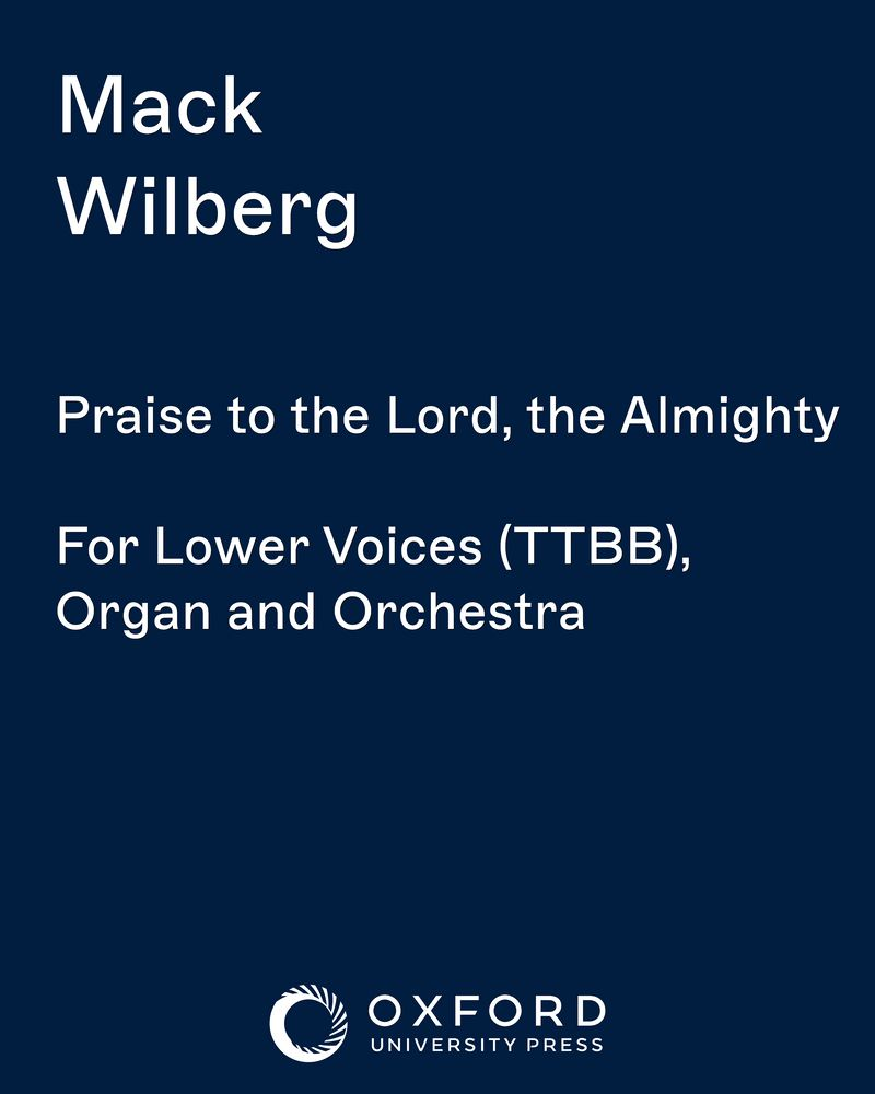 Praise to the Lord, the Almighty — Mack Wilberg