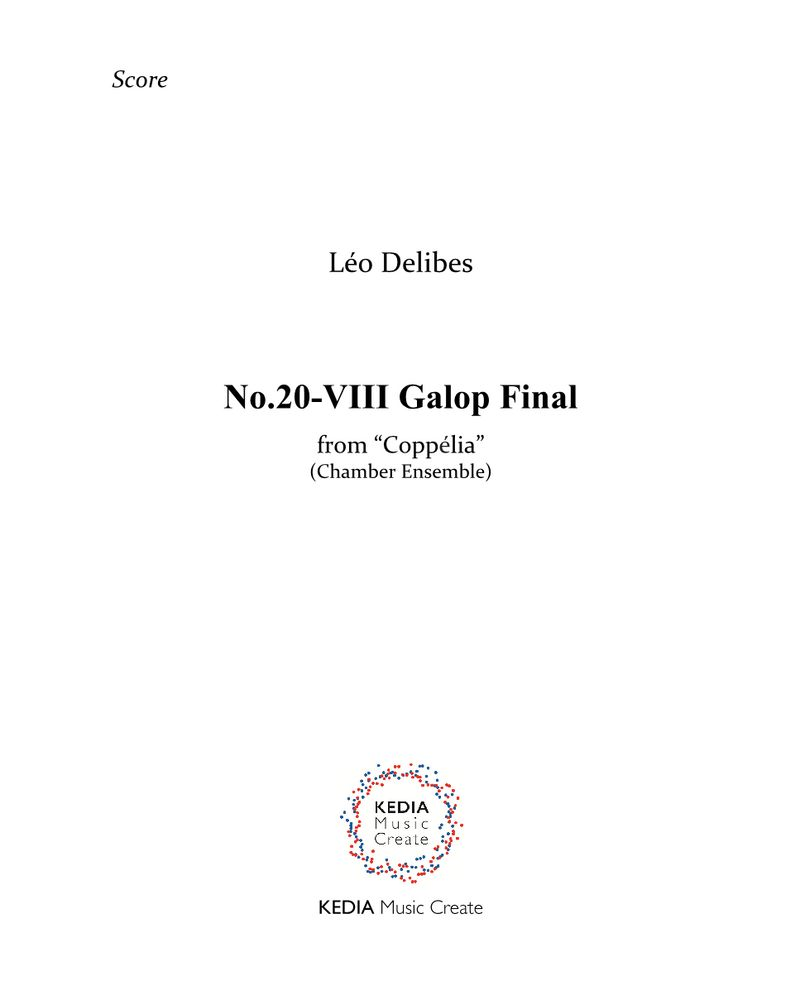 Coppelia, No. 20 VIII Galop Final — 德里布
